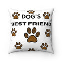 Dog's Best Friend Spun Polyester Square Pillow