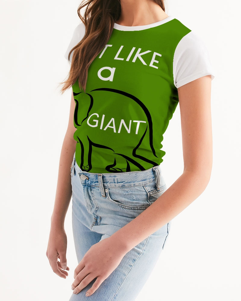 Eat Like a Giant Ladies Tee