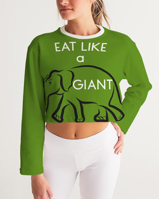 Eat Like A Giant Ladies Cropped Sweatshirt